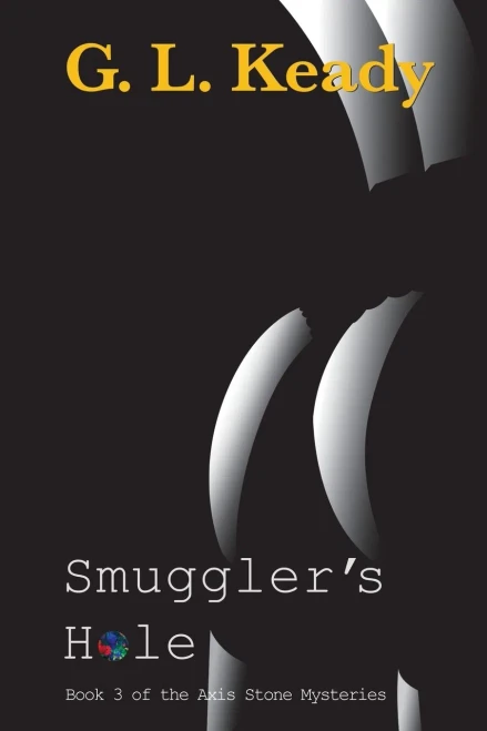 Smuggler's Hole: Smuggler's Hole (Axis Stone Mysteriesw)
