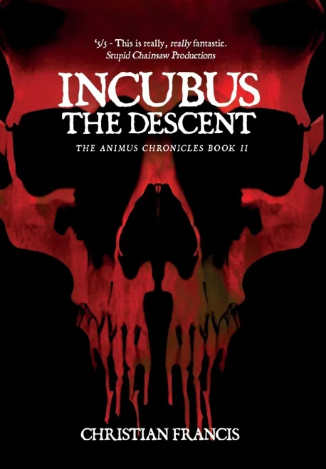Incubus: The Descent (The Animus Chronicles)
