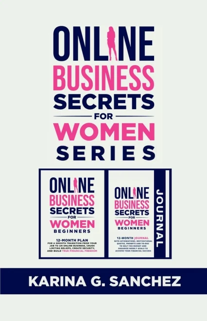 Online Secrets For Women Beginners Book Series (2 Book Series): 12-Month Book + Journal To Building Your Financial Freedom, Crushing Limiting Beliefs ... To-Dos To Help You Budget And Organize Weekl
