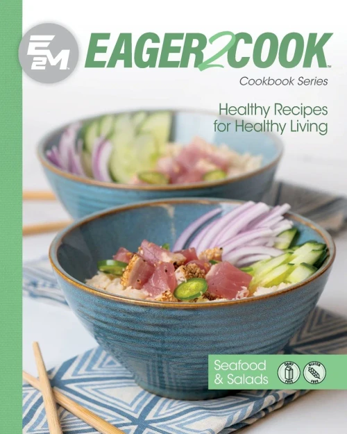 Eager 2 Cook, Healthy Recipes For Healthy Living: Seafood & Salads