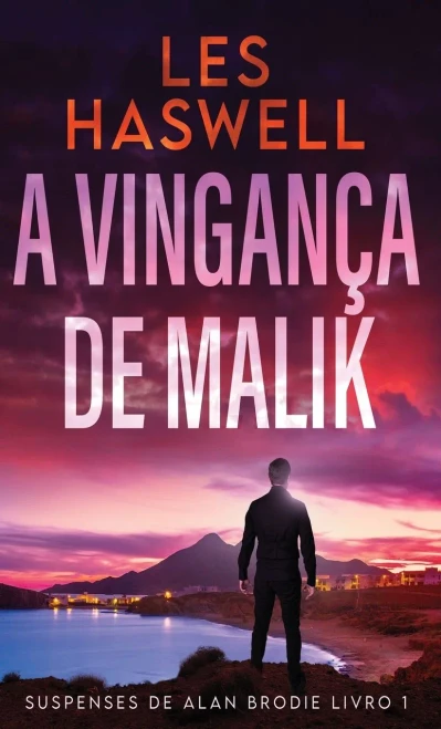 A Vingança De Malik (Suspenses De Alan Brodie) (Portuguese Edition)