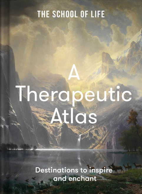 A Therapeutic Atlas: Destinations To Inspire And Enchant