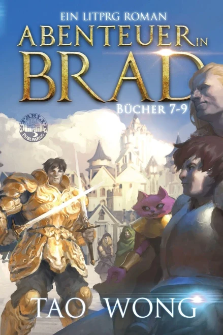 Abenteuer In Brad Bücher 7 - 9 (Abenteuer In Brad Bücher Boxset) (German Edition)