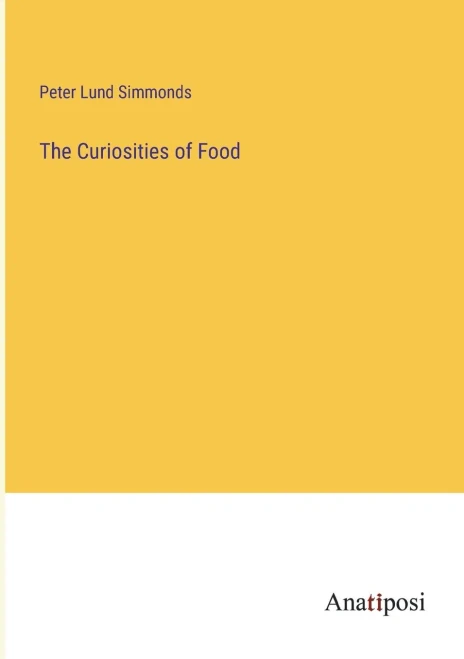 The Curiosities Of Food