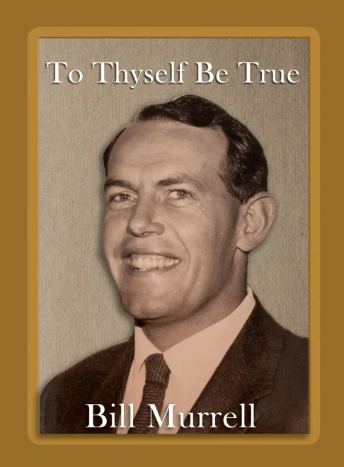 To Thyself Be True