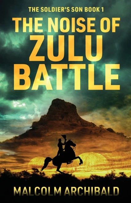 The Noise Of Zulu Battle (The Soldier's Son)