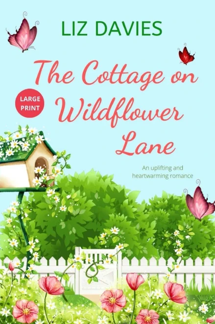 The Cottage On Wildflower Lane