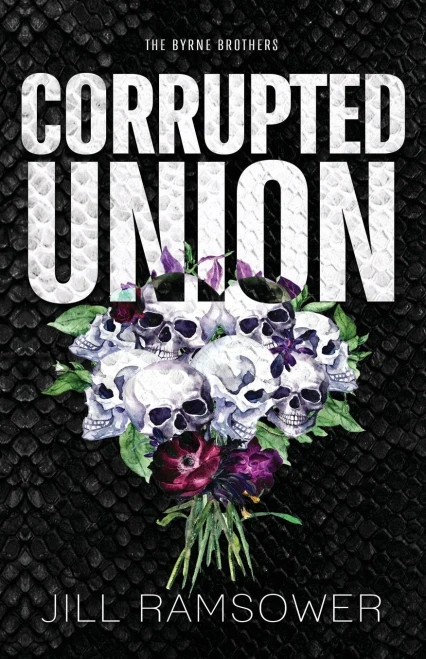 Corrupted Union (The Byrne Brothers)