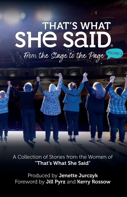 That's What She Said: From The Stage To The Page