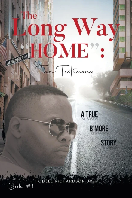 The Long Way "Home": The Testimony - Book #1: The Testimony -