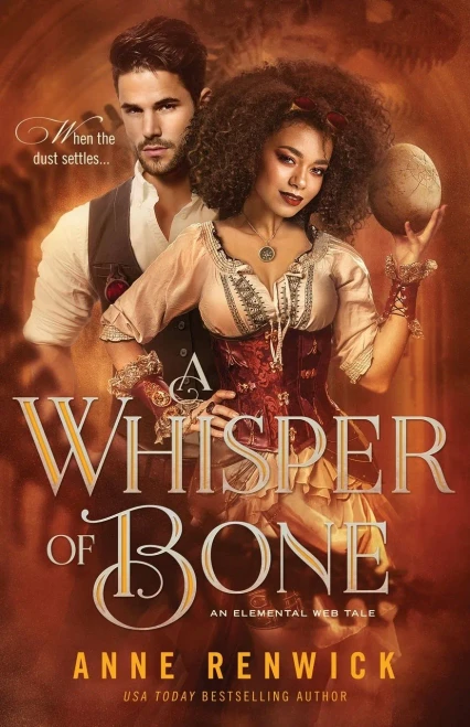 A Whisper Of Bone: A Steampunk Romance (An Elemental Steampunk Tale)