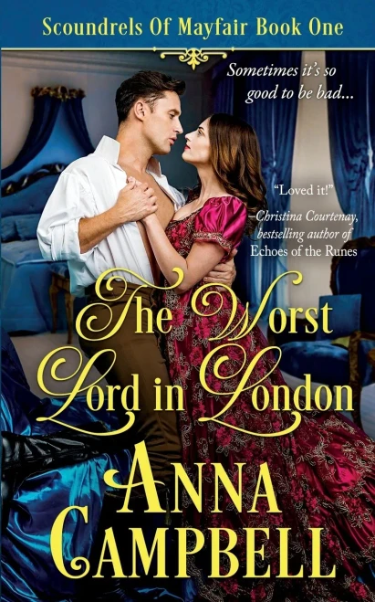 The Worst Lord In London: Scoundrels Of Mayfair Book 1