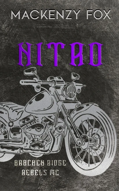 Nitro: (Bracken Ridge Rebels Mc): Special Edition (Bracken Ridge Rebels M.C. Series)
