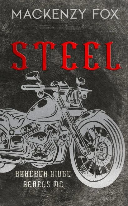 Steel: (Bracken Ridge Rebels Mc): Special Edition (Bracken Ridge Rebels M.C. Series)
