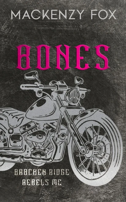 Bones: (Bracken Ridge Rebels Mc): Special Edition (Bracken Ridge Rebels M.C. Series)