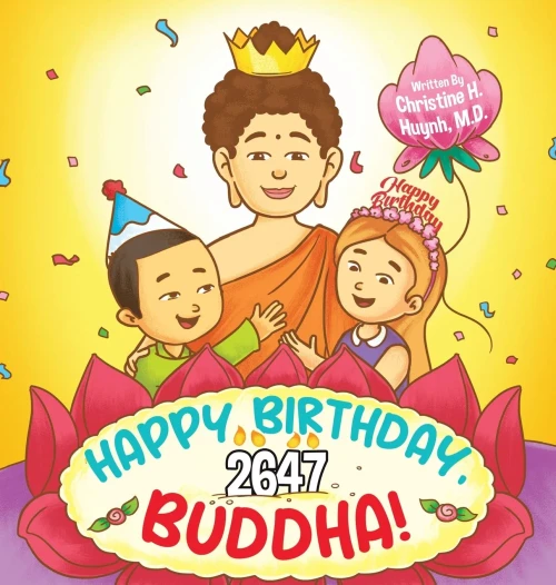 Happy Birthday, Buddha!: Join The Children In Celebrating The Buddha's Birthday On Vesak Day In Buddhism For Kids. (Bringing The Buddha's Teachings Into Practice)