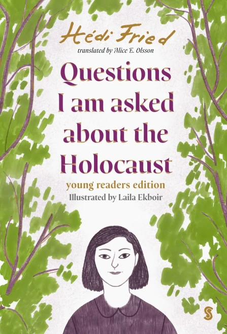 Questions I Am Asked About The Holocaust: Young ReaderS Edition