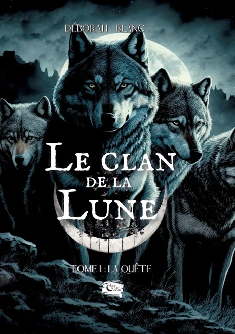 Le Clan De La Lune: Tome 1: La Quête (French Edition)