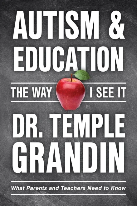 Autism And Education: The Way I See It: What Parents And Teachers Need To Know