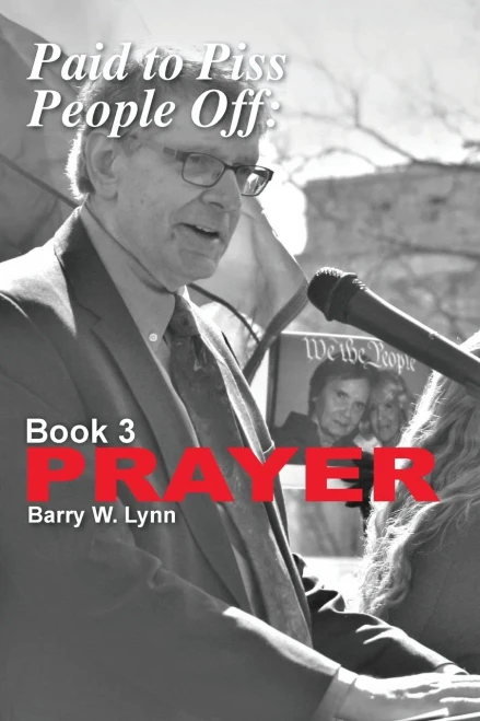 Paid To Piss People Off: Book 3 Prayer: Book 3 Prayer