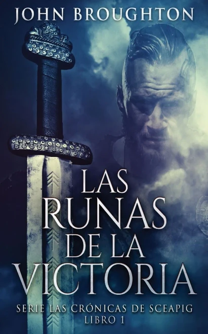 Las Runas De La Victoria (Serie Las Crónicas De Sceapig) (Spanish Edition)