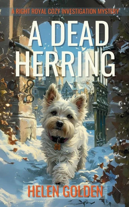 A Dead Herring (A Right Royal Cozy Investigation Mystery): A Female Amateur Sleuth Cozy Mystery With A Hint Of Humour