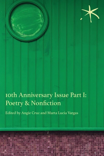 10Th Anniversary Issue Part I, Poetry & Nonfiction: An Aster(Ix) Anthology, June 2023