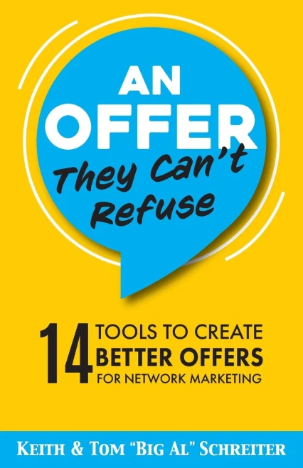 An Offer They Can'T Refuse: 14 Tools To Create Better Offers For Network Marketing