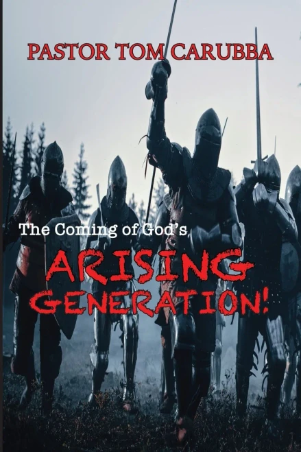 The Coming Of God's Arising Generation!
