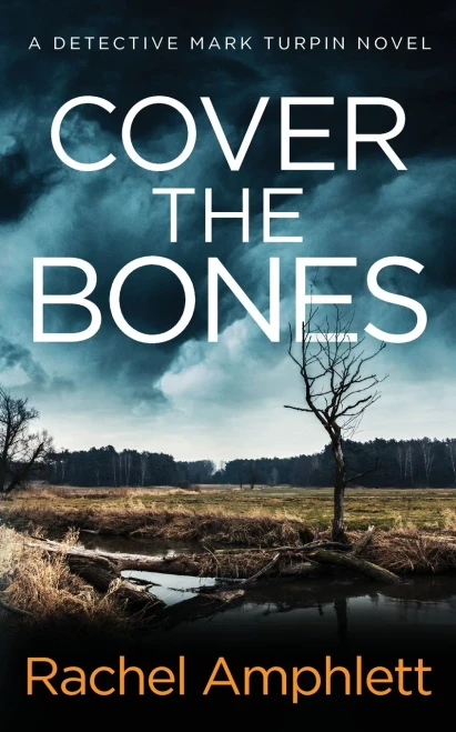 Cover The Bones: A Detective Mark Turpin Murder Mystery