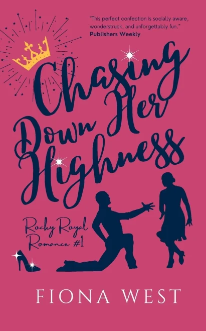 Chasing Down Her Highness (Rocky Royal Romance)