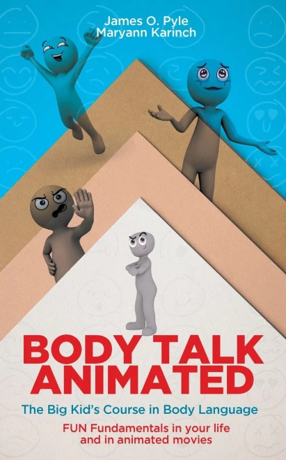 Body Talk Animated: The Big Kid's Course In Body Language--Fun Fundamentals In Your Life And In Animated Movies