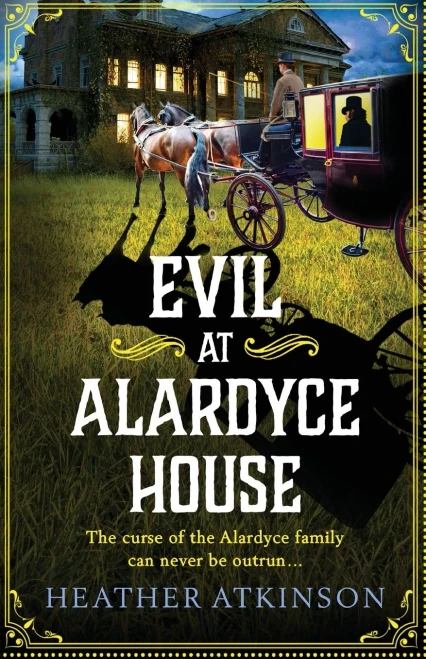 Evil At Alardyce House