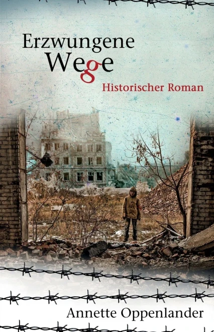 Erzwungene Wege: Historischer Roman (Bewegende Liebesgeschichten Des Zweiten Weltkriegs) (German Edition)