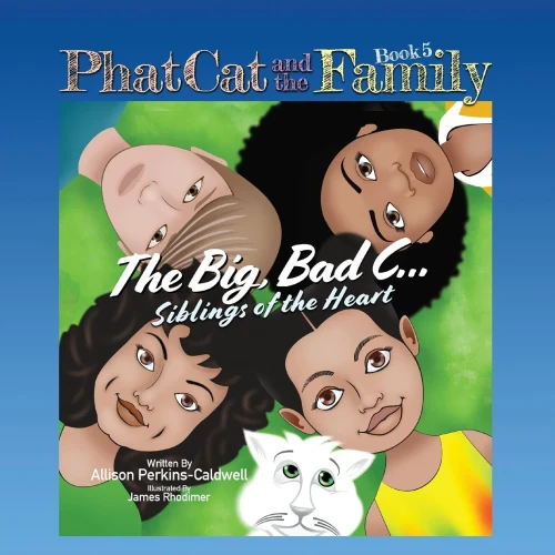 Phat Cat And The Family - Big, Bad C... Siblings Of The Heart