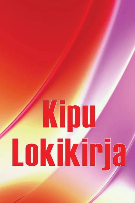 Kipu Lokikirja: Premium-Lokikirja Päivämäärän, Energian, Aktiivisuuden, Unen, Kiputason/Alueen, Aterioiden Ja Monien Muiden Hyödyllisten Asioiden Kirjaamiseen (Finnish Edition)