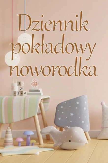 Dziennik Pokladowy Noworodka: 120-Dniowa Tabela Sledzenia Rekordów Jedzenia, Snu I Kupowania Dziecka, Niemowlecia I Karmienia Piersia (Polish Edition)