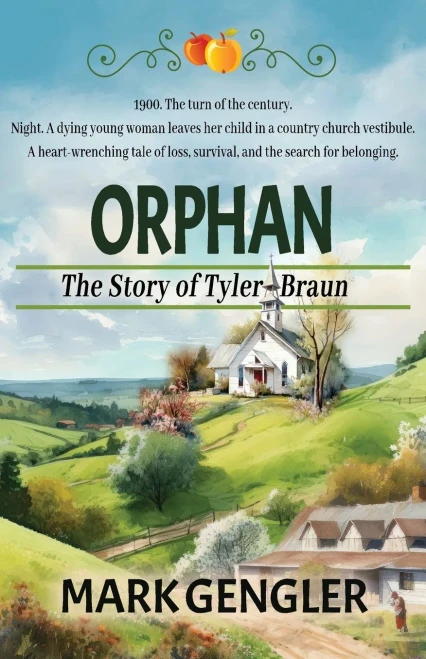 Orphan: The Story Of Tyler Braun (Our Ancestors)