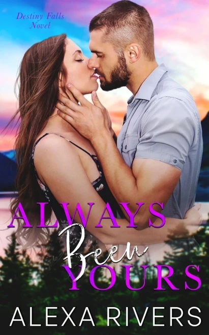 Always Been Yours (Destiny Falls)