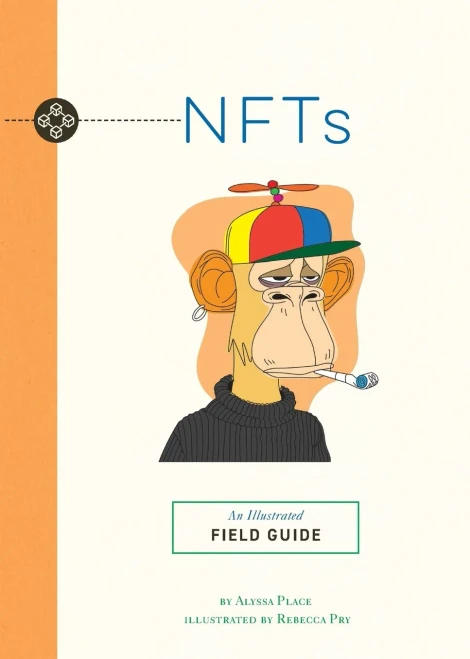 Nfts: An Illustrated Field Guide (Illustrated Field Guides)
