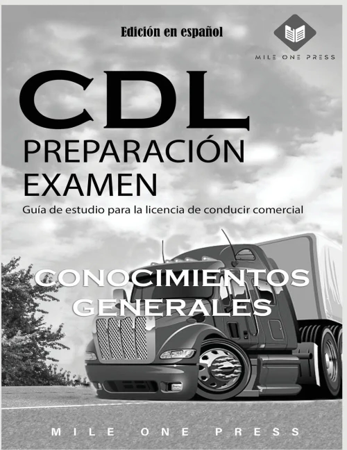 Examen De Preparación Para Cdl: Conocimientos Generales (Spanish Edition)