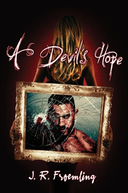 A Devil's Hope: Book Two Of Hope-Marie (The Wolfe Legacy)