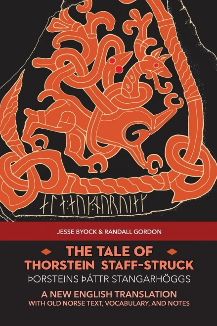 The Tale Of Thorstein Staff-Struck (Þorsteins Þáttr Stangarhöggs): A New English Translation With Old Norse Text, Vocabulary, And Notes (Viking Language Old Norse Icelandic Series)
