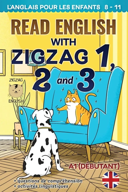 Read English With Zigzag 1, 2 And 3: L'Anglais Pour Les Enfants (Read English With Zigzag - English With French)