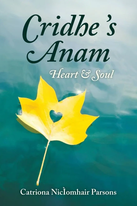 Cridhe 's Anam / Heart & Soul (Scots Gaelic Edition)