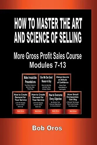 How to Master the Art and Science of Selling