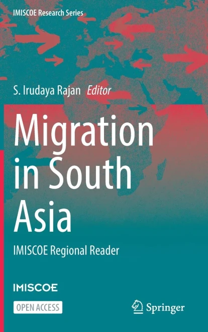 Migration In South Asia: Imiscoe Regional Reader (Imiscoe Research Series)