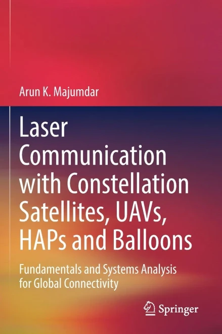 Laser Communication With Constellation Satellites, Uavs, Haps And Balloons: Fundamentals And Systems Analysis For Global Connectivity