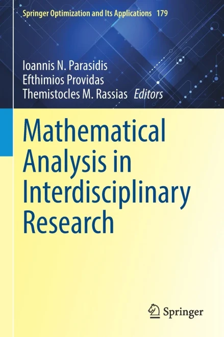 Mathematical Analysis In Interdisciplinary Research (Springer Optimization And Its Applications, 179)