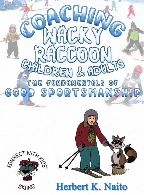 Coaching Wacky Raccoon, Children, And Adults The Fundamentals Of Good Sportsmanship
